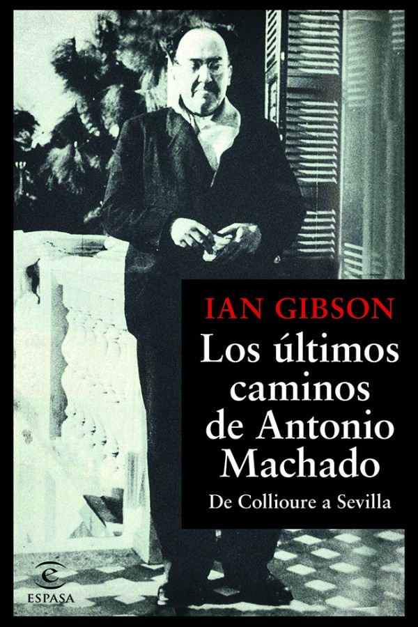 Los últimos caminos de Antonio Machado