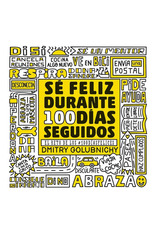 Sé feliz durante 100 días seguidos