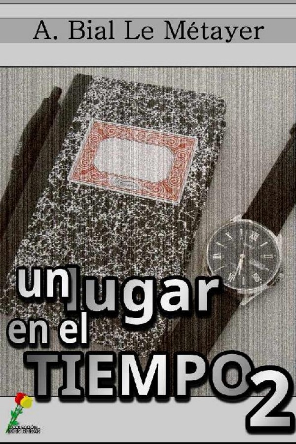 Un lugar en el tiempo 2