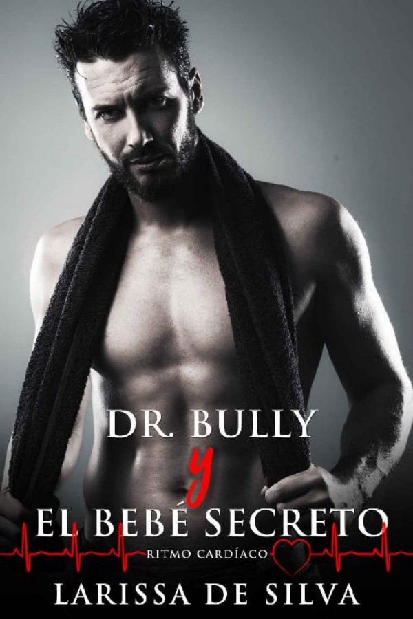 Dr. Bully y el bebé secreto