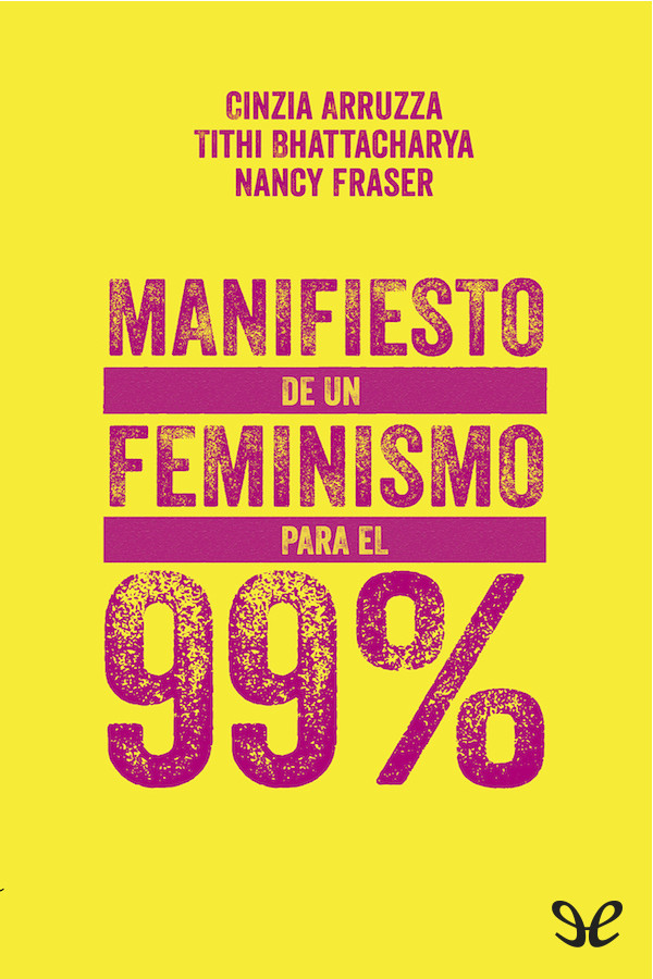 Manifiesto de un feminismo para el 99%
