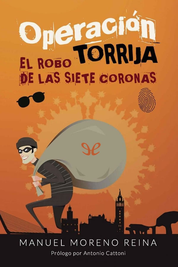 Operación Torrija. El robo de las siete coronas