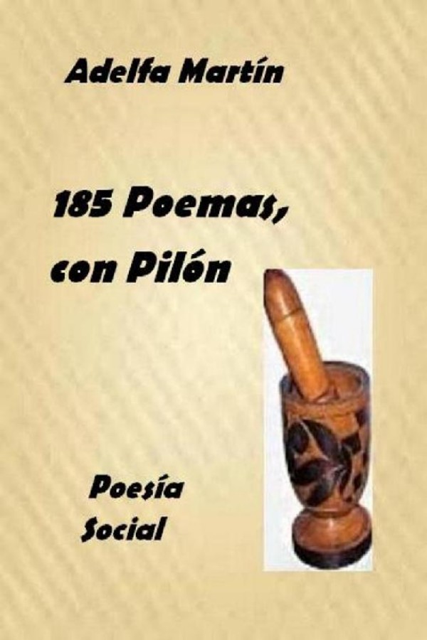 Ciento ochenta y cinco poemas, con PIlón