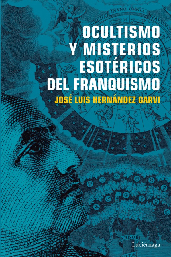 Ocultismo y misterios esotéricos del franquismo
