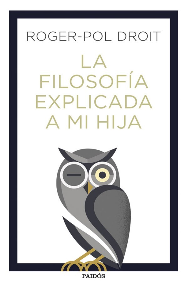 La filosofía explicada a mi hija