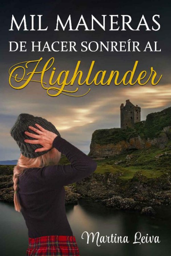 Mil maneras de hacer sonreír al highlander