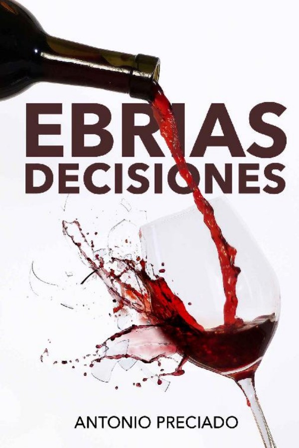Ebrias decisiones