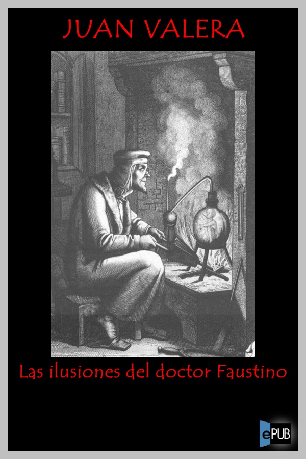 Las ilusiones del doctor Faustino