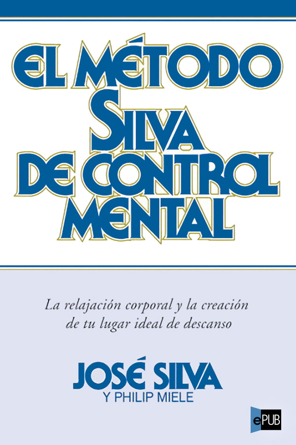 El método Silva de control mental