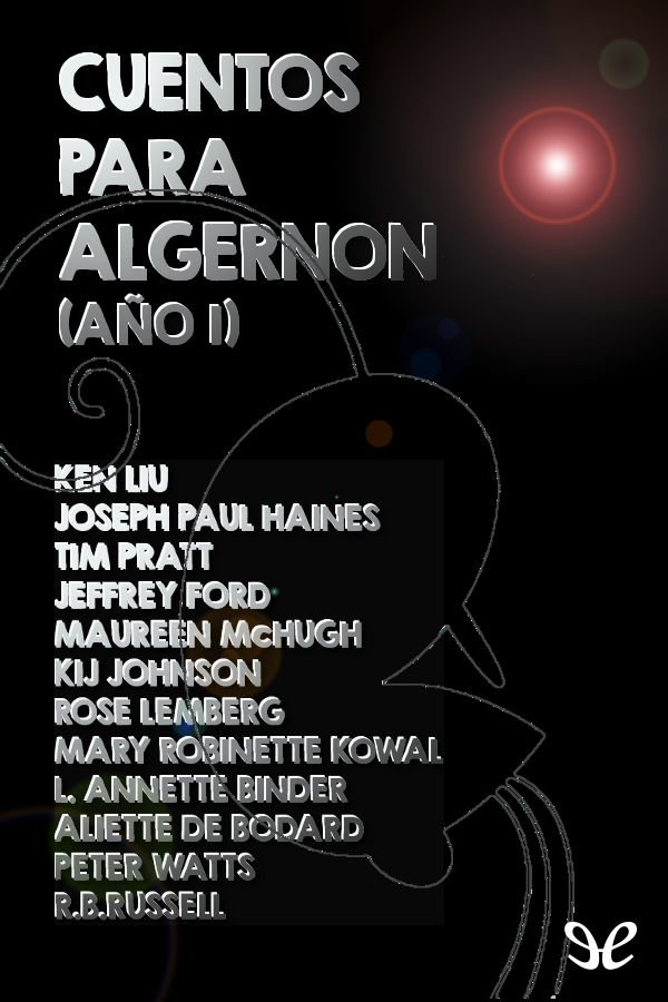 Cuentos para Algernon. Año I