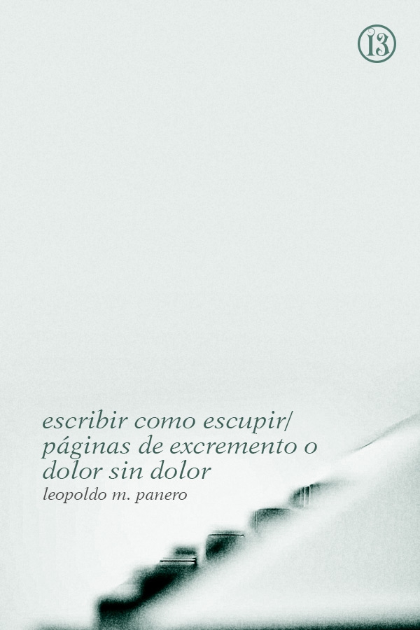 Escribir como escupir / Paginas de excremento o dolor sin dolor