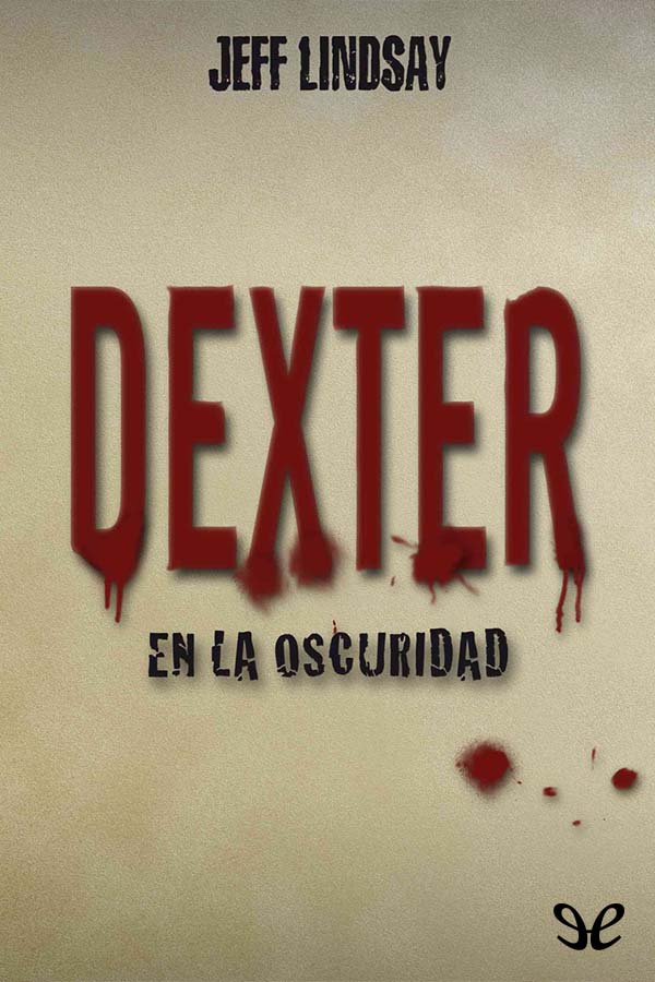 Dexter en la oscuridad