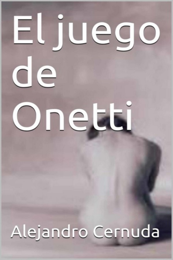 El juego de Onetti