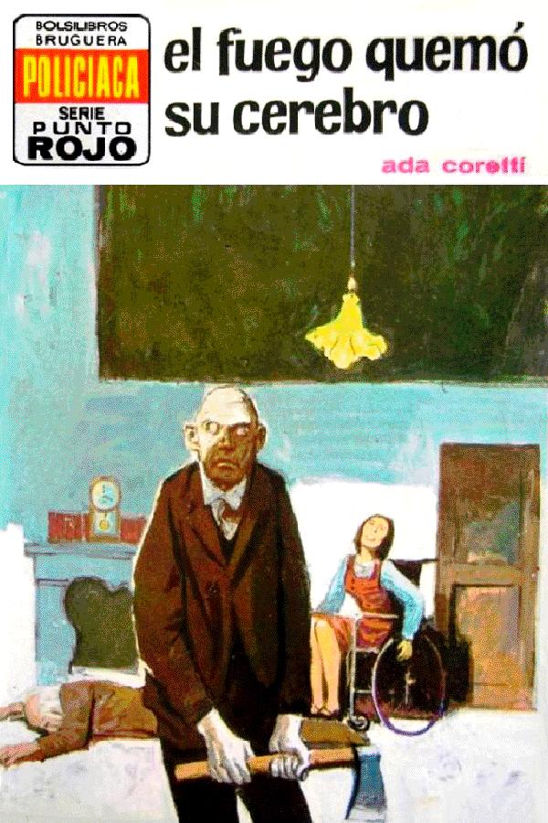 El fuego quemó su cerebro