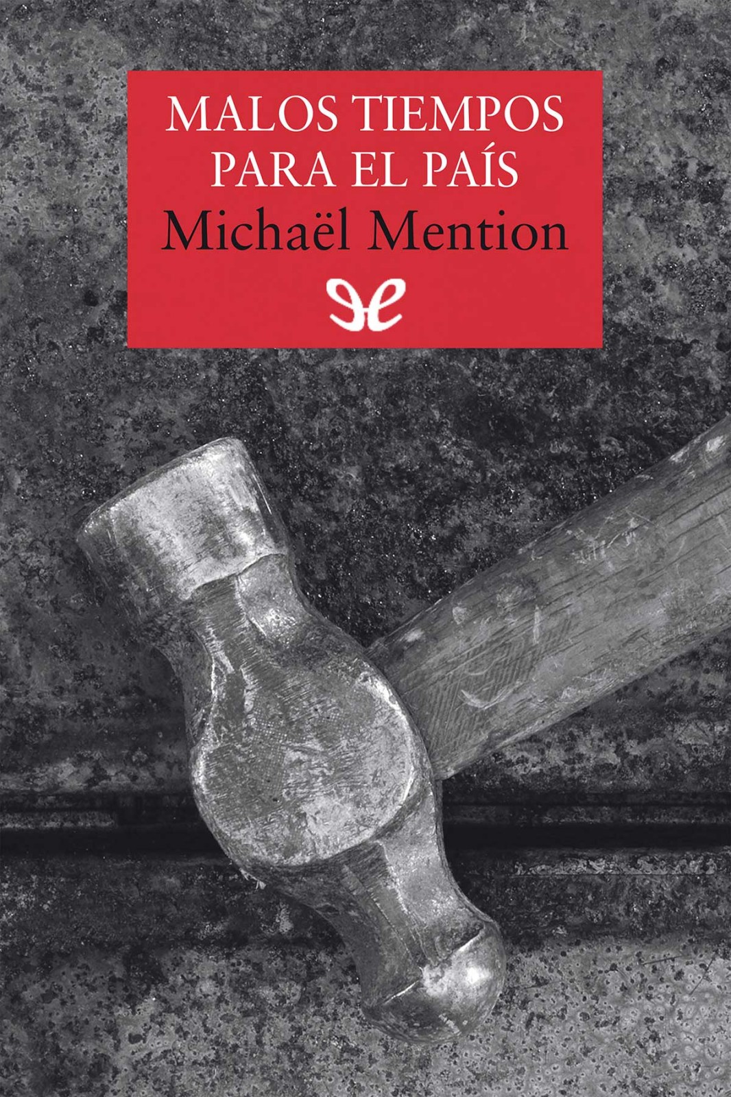 Malos tiempos para el país