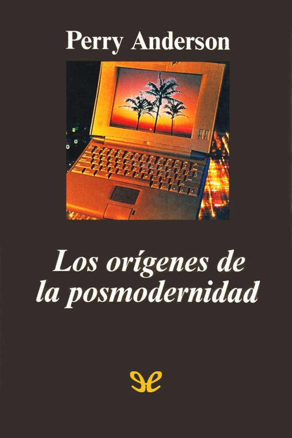 Los orígenes de la posmodernidad