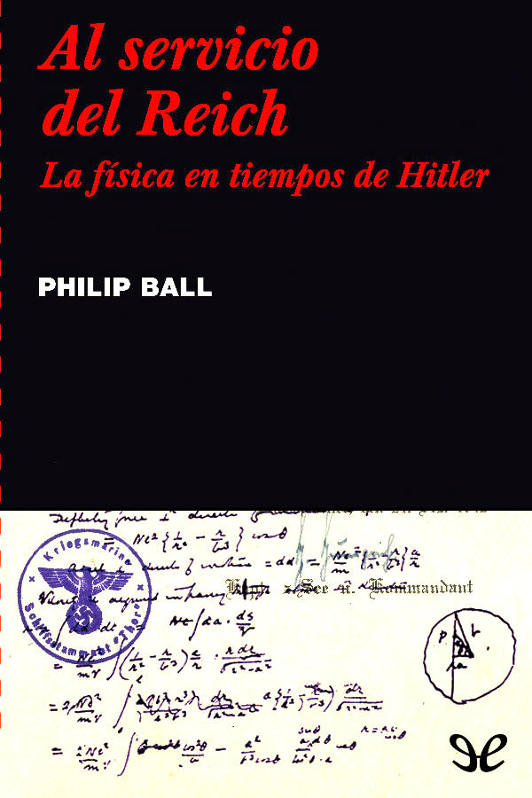 Al servicio del Reich. La física en tiempos de Hitler