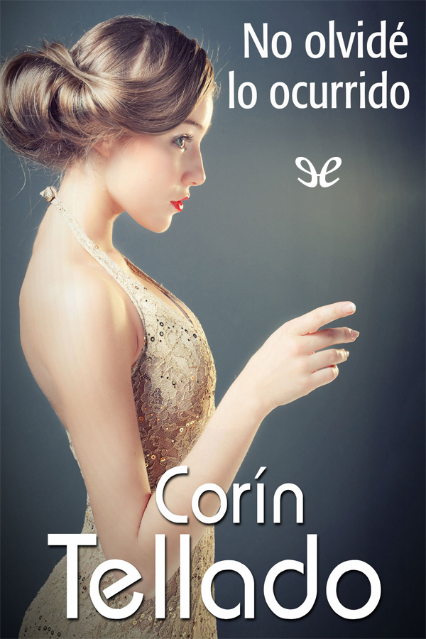 No olvidé lo ocurrido