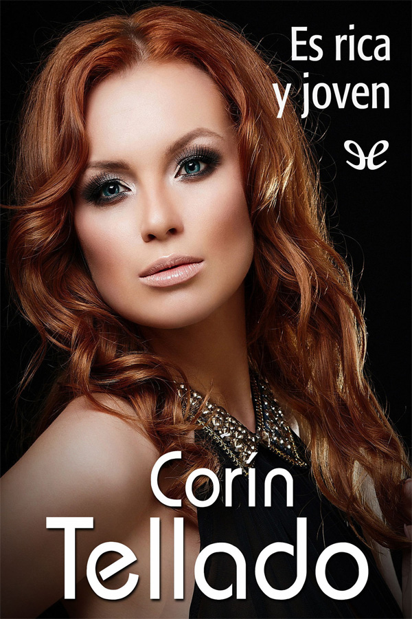 Es rica y joven