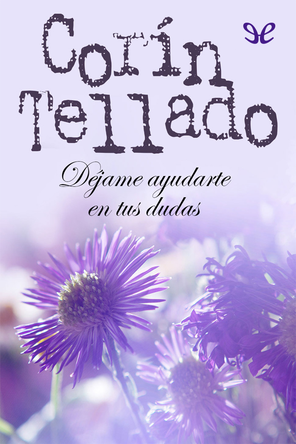 Déjame ayudarte en tus dudas