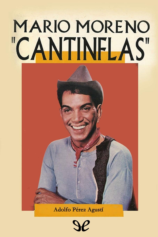 Mario Moreno «Cantinflas»