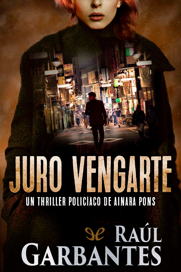 Juro vengarte