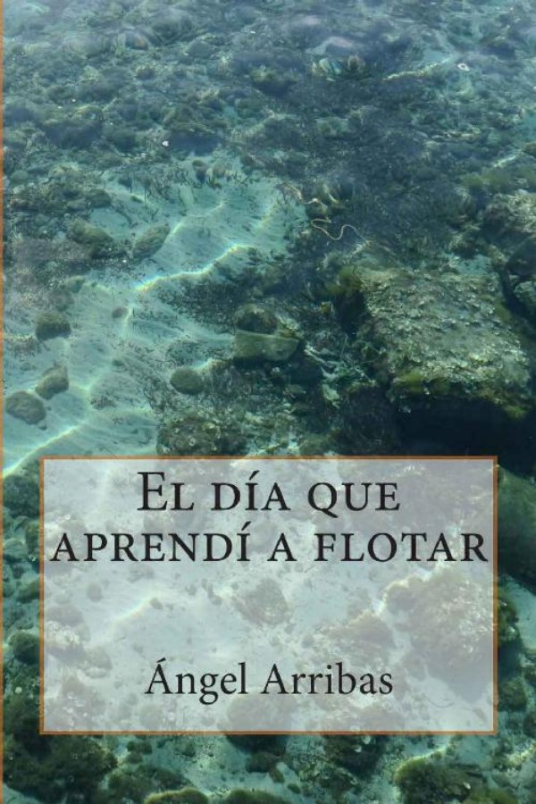 El día que aprendí a flotar