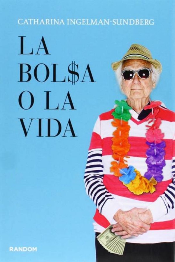 La bolsa o la vida