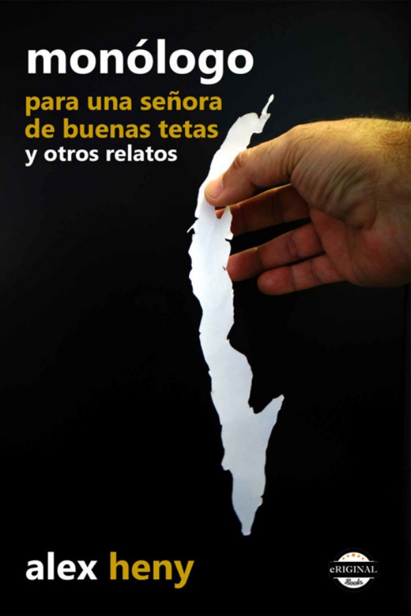 Monólogo para una señora de buenas tetas y otros relatos