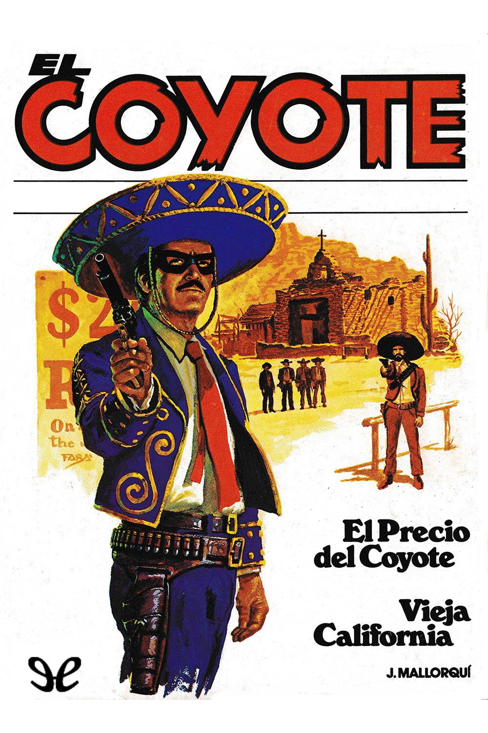 El precio del Coyote & Vieja California