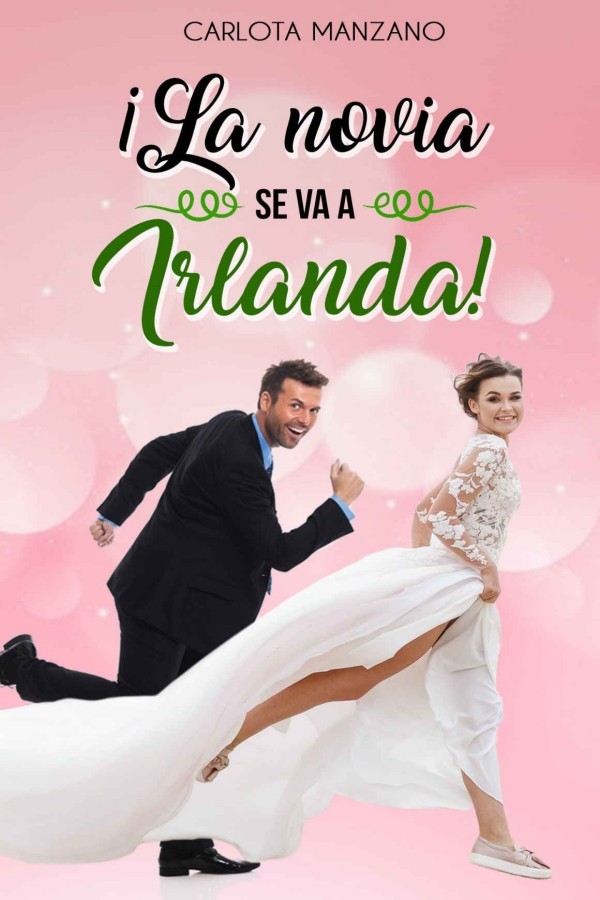 ¡La novia se va a Irlanda!