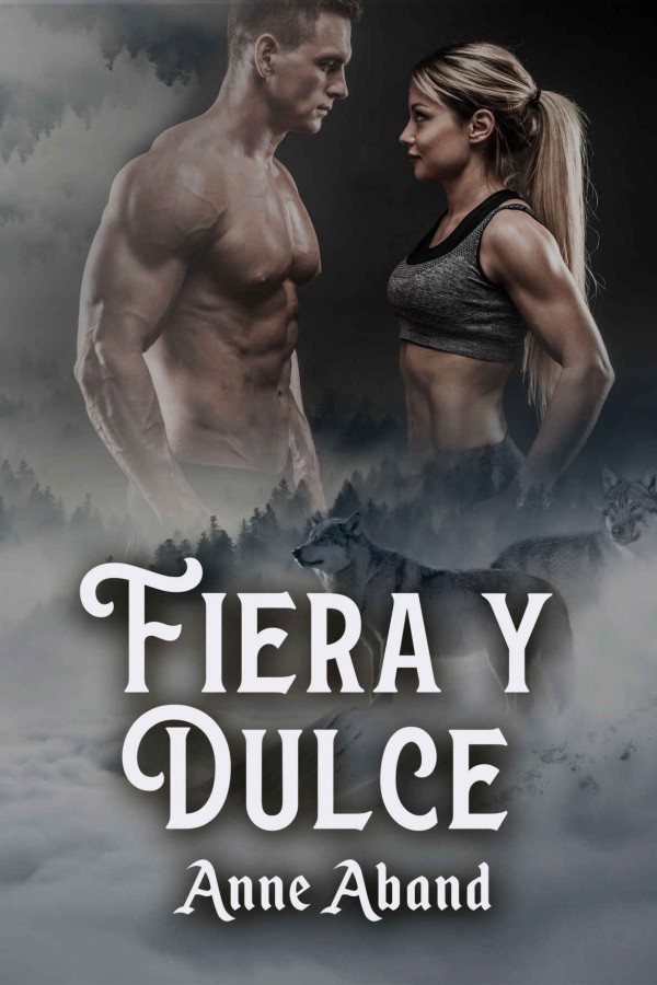 Fiera y dulce
