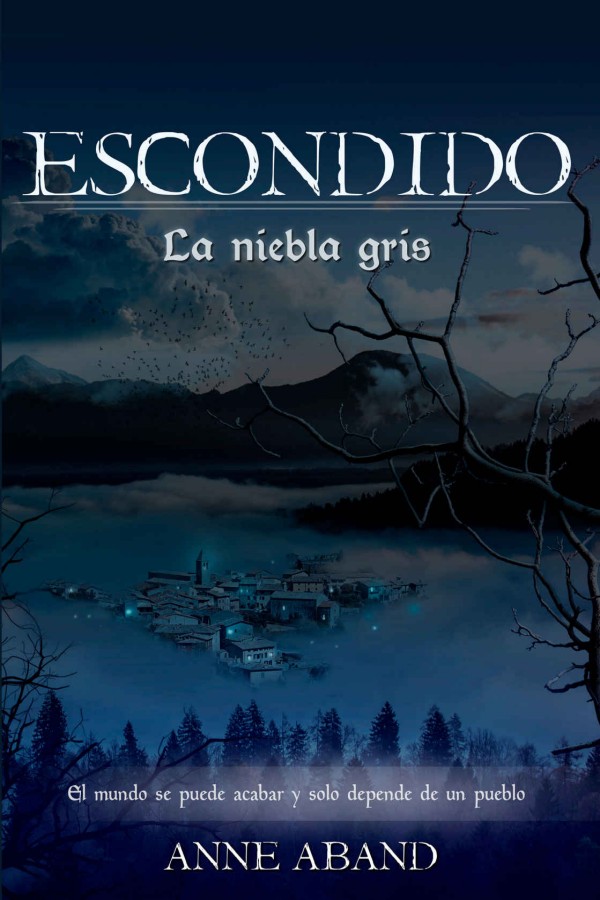 Escondido. La niebla gris