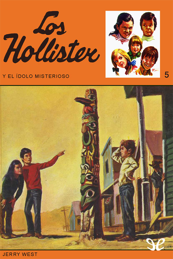 Los Hollister y el ídolo misterioso