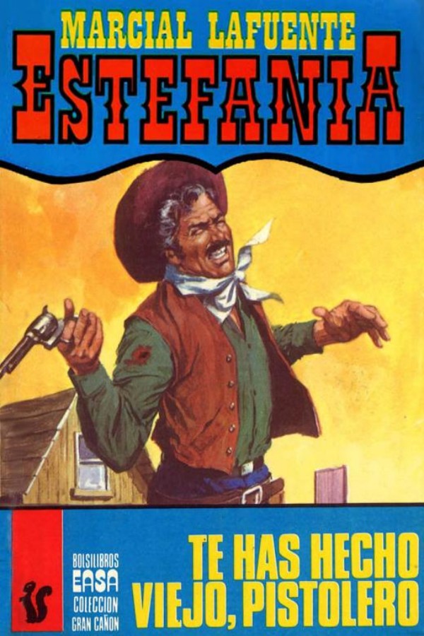 Te has hecho viejo, pistolero