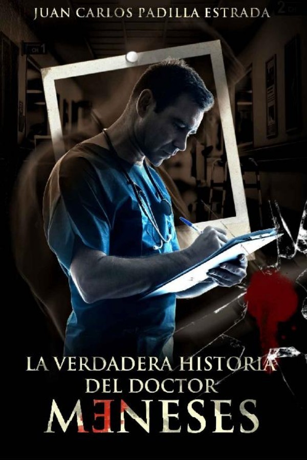 La verdadera historia del doctor Meneses