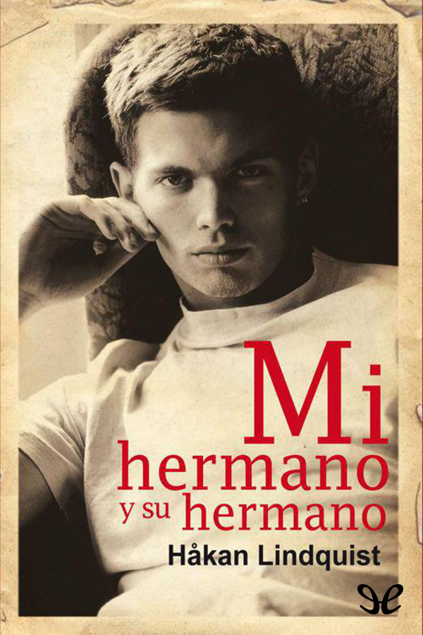 Mi hermano y su hermano