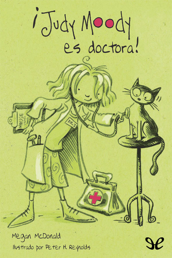 ¡Judy Moody es doctora!