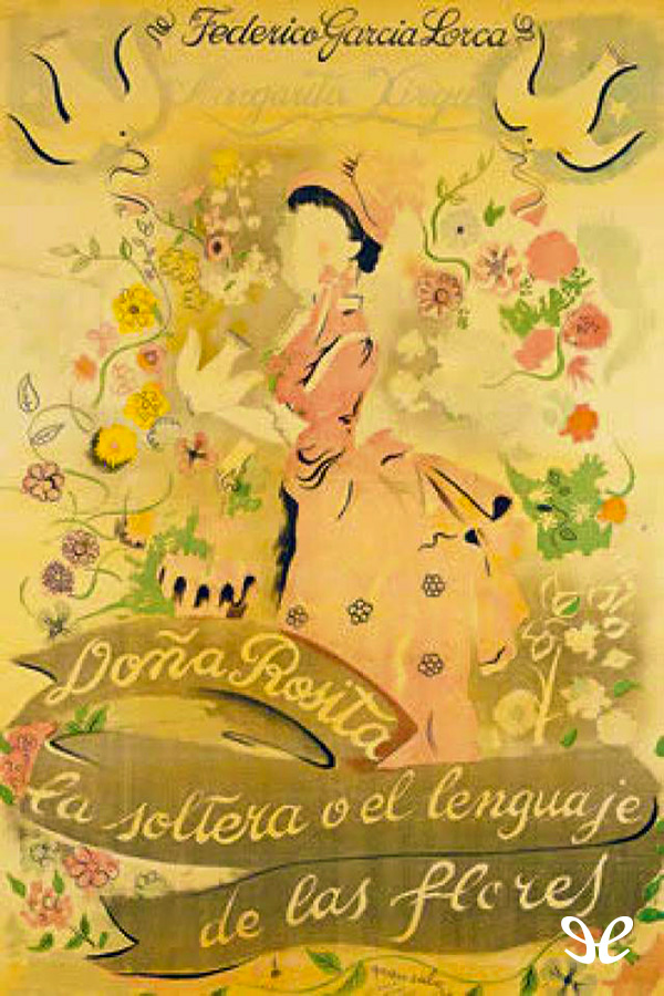 Doña Rosita la soltera o el lenguaje de las flores