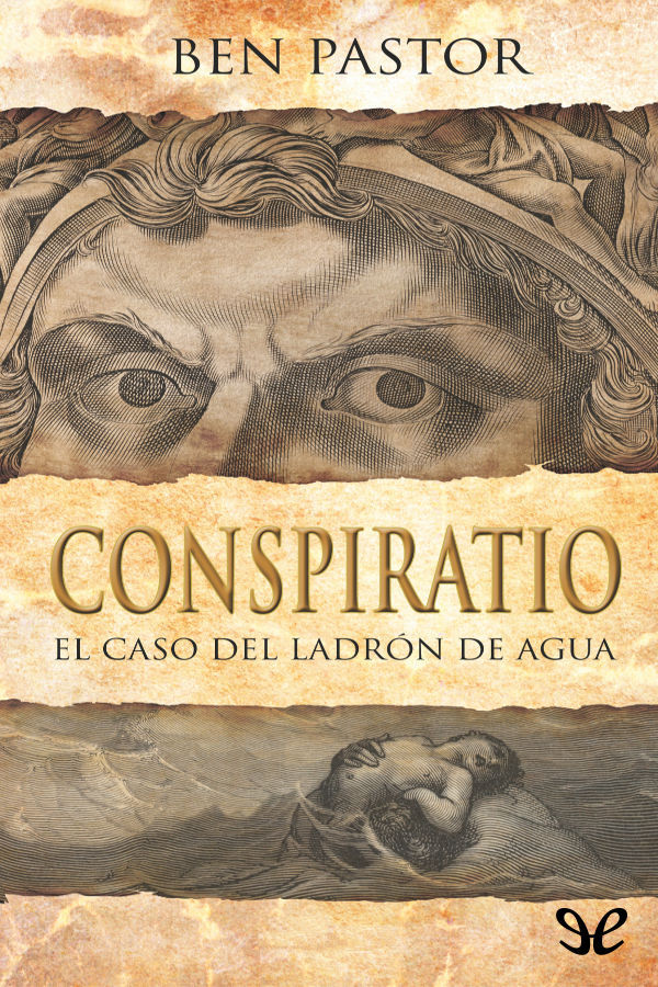 Conspiratio. El caso del ladrón de agua