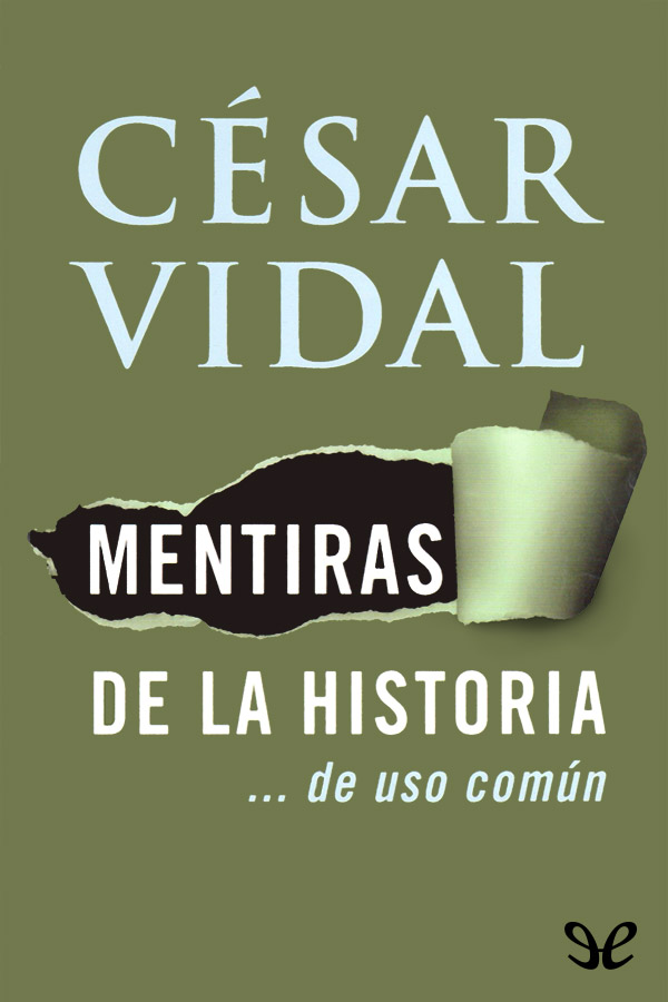 Mentiras de la historia… de uso común