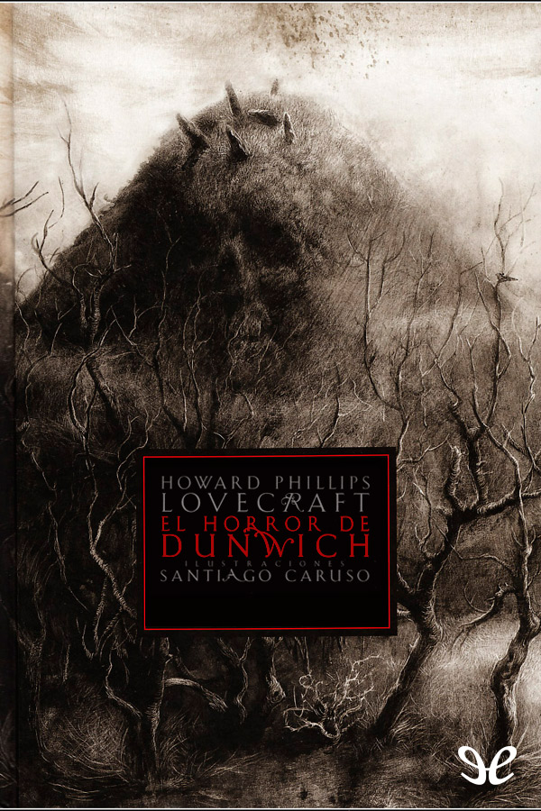 El horror de Dunwich (ilustrado)