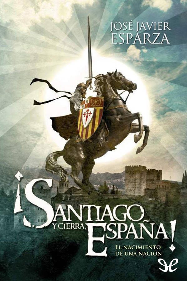 ¡Santiago y cierra, España!