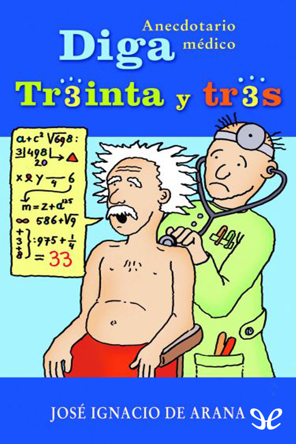 Diga 33: anecdotario médico