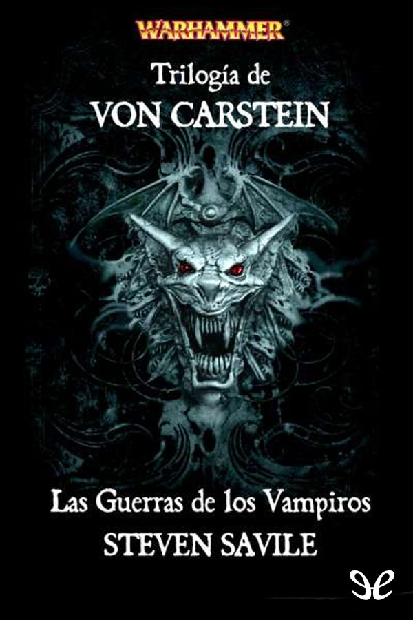 Trilogía de Von Carstein. Las Guerras de los Vampiros