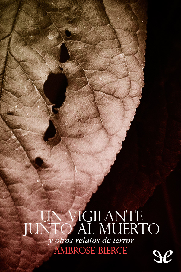 Un vigilante junto al muerto y otros relatos de terror