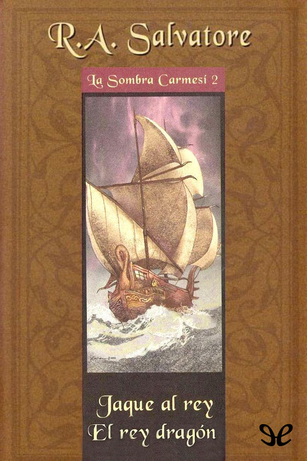 Jaque al rey & El rey dragón