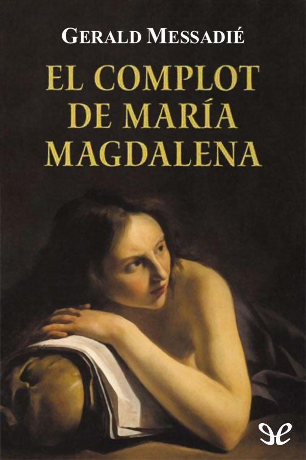 El complot de María Magdalena