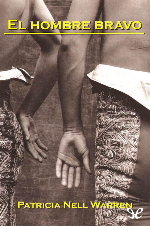 El hombre bravo