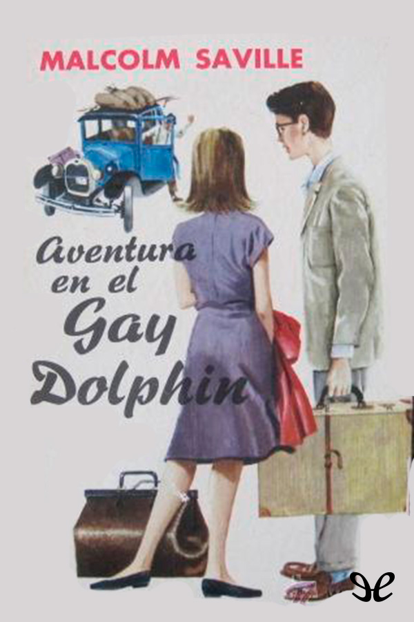 Aventura en el Gay Dolphin